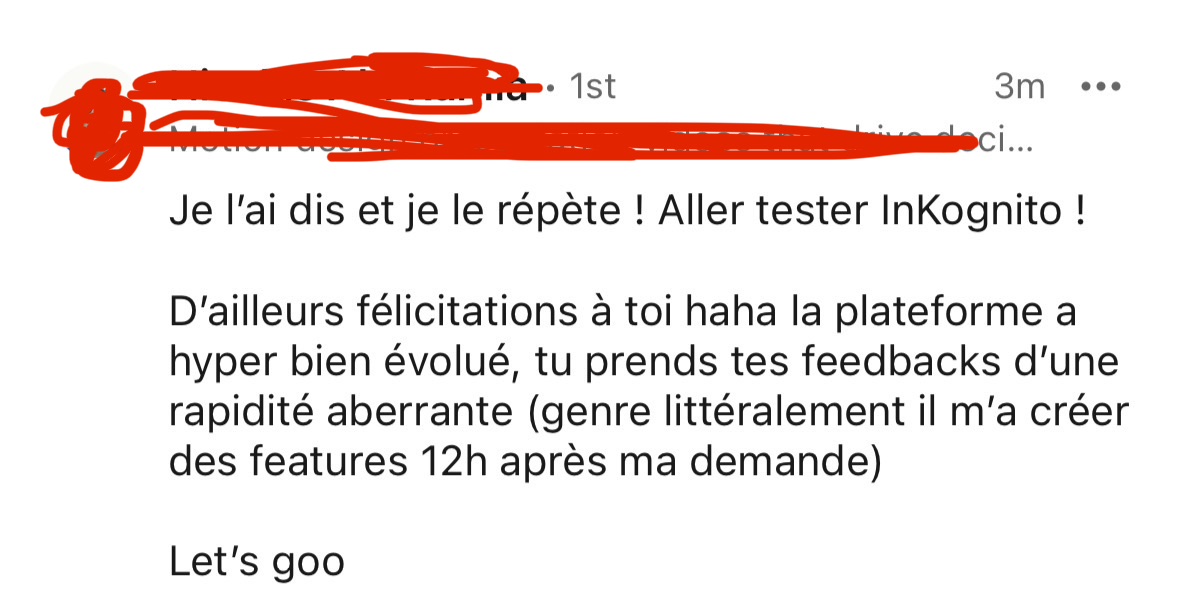 Message d'un utilisateur félicitant la rapidité d'évolution d'InKognito