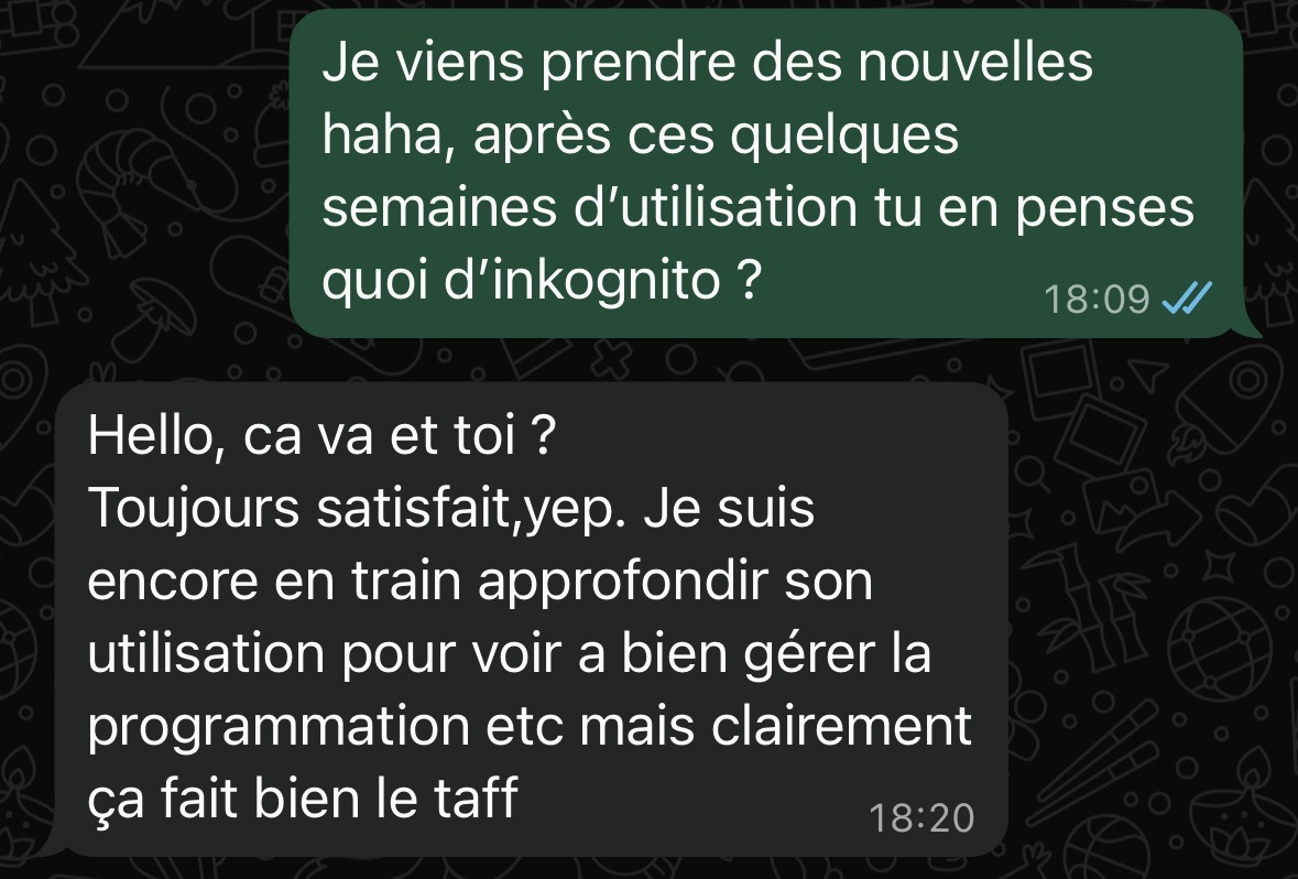 Message WhatsApp d'un utilisateur toujours satisfait d'InKognito après plusieurs semaines d'utilisation